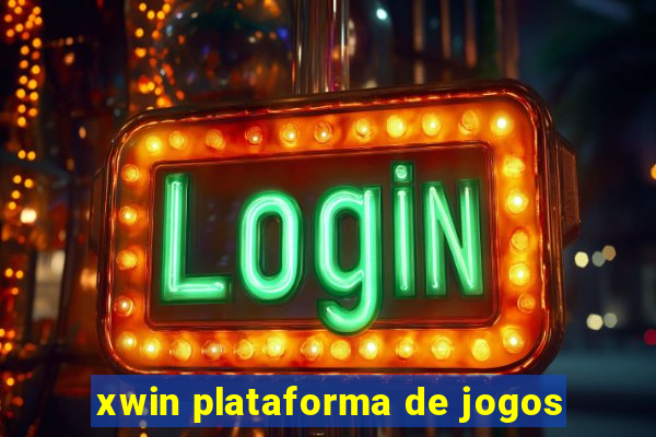 xwin plataforma de jogos